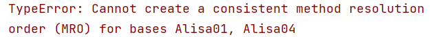 TypeError: Cannot create a consistent method resolution  order (MRO) for bases Alisa61, Alisa04 