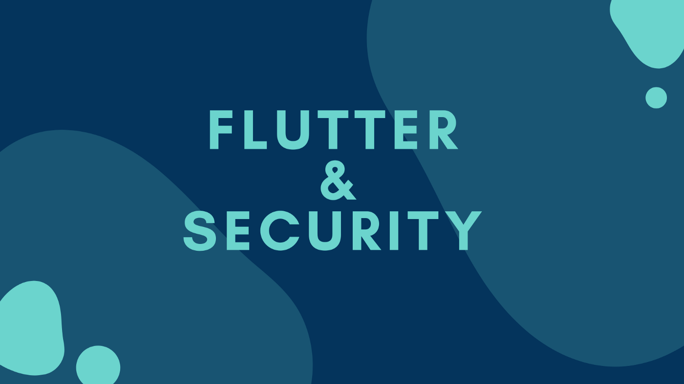 Flutter + Security